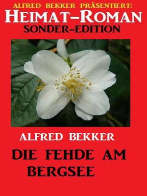 cover image of Heimat-Roman Sonder-Edition--Die Fehde am Bergsee